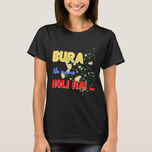 T-shirt Bura Na Mano Holi Hai Happy Holi Festival De Coule (Devant)