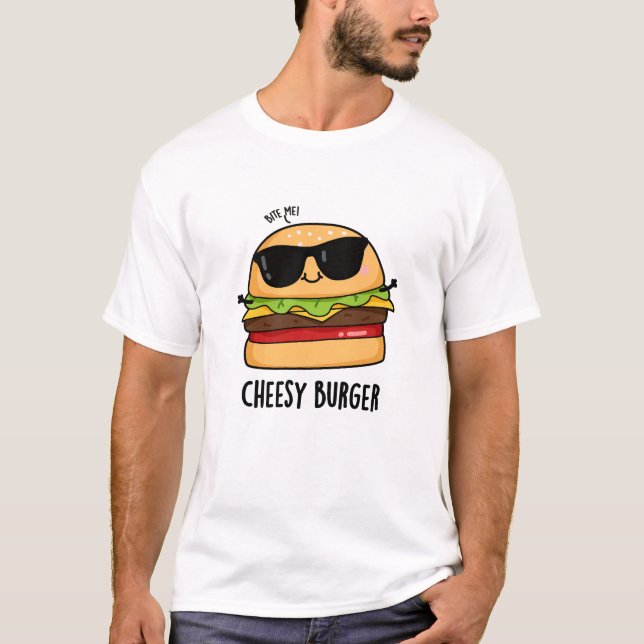 T-shirt Burger au fromage Puns de nourriture amusant (Devant)