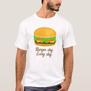 T-shirt Burger cool et amusant jour par jour