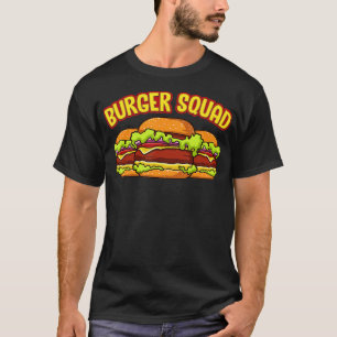 T-shirt Burger Funny Squad Cheeseburger Hamburger Burger