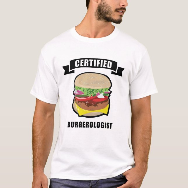 T-shirt Burgerologue certifié - Drôle Burger Design (Devant)