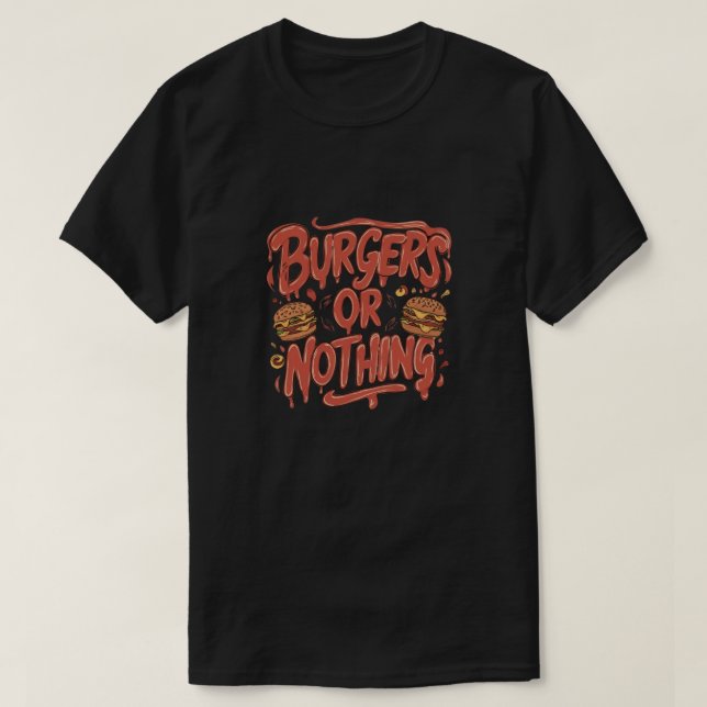 T-shirt Burgers ou rien (Design devant)