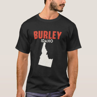 T-shirt Burley Idaho USA State America Travel Idahoan