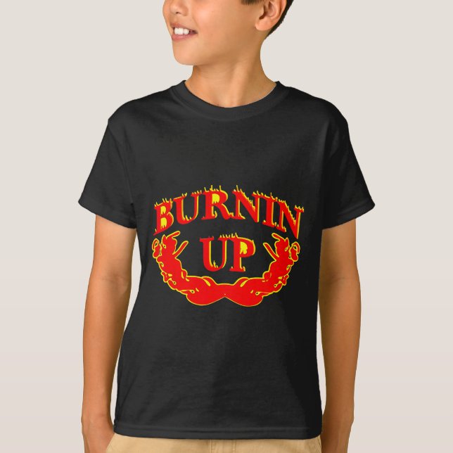 T-shirt Burnin Up Flames Vintage  (Devant)