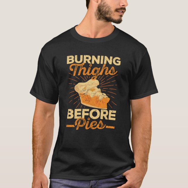 T-shirt Burning Thighs Before Pies Thanksgiving Run (Devant)