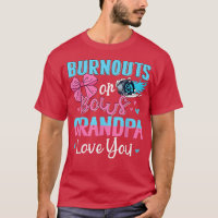 Burnouts Or Bows Grandpa Loves You Gender Reveal G