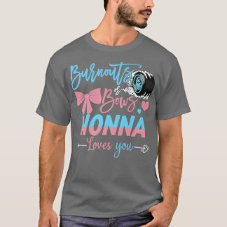 T-shirt Burnouts Or Bows Nonna Loves You Gender Reveal