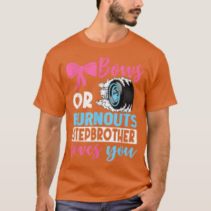 T-shirt Burnouts ou Bows Le beau-frère t'aime révélation d