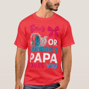 T-shirt Burnouts Ou Bows Papa Vous Aime Partie Révélation