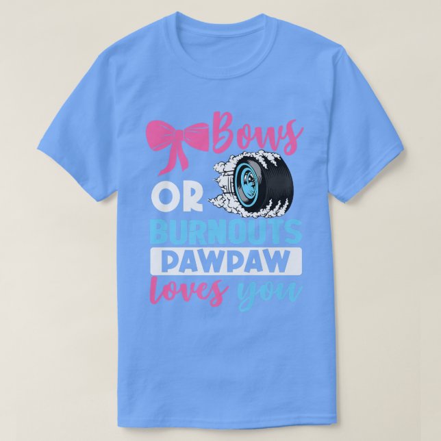 T-shirt Burnouts ou Bows Pawpaw vous aime Genre Révéler pa (Design devant)