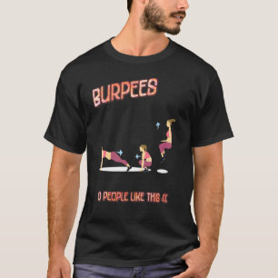 T-shirt Burpees 0 Personnes Comme Cette Plaisanterie Sarca