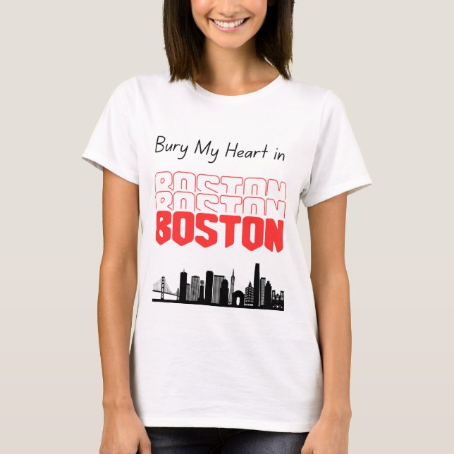 T-shirt Bury My Heart à Boston (Devant)