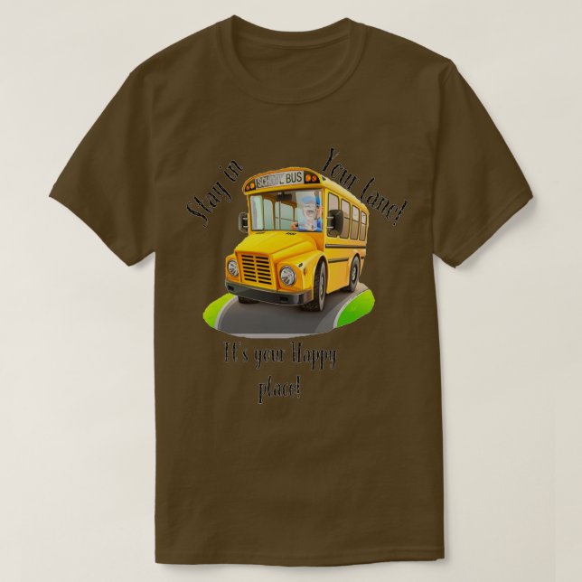 T-shirt Bus Driver stay in your lane (Design devant)