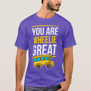 T-shirt Bus Driver Vous êtes en fauteuil roulant super Cad