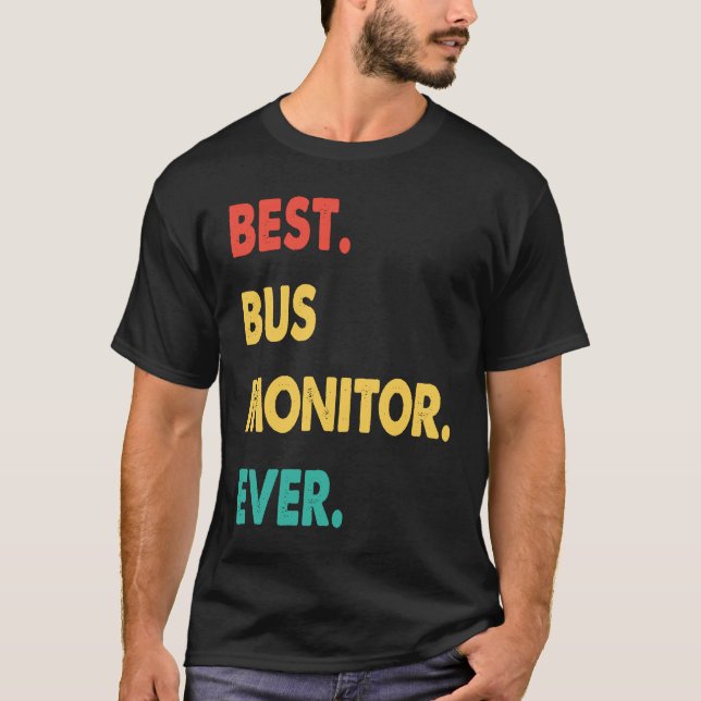 T-shirt Bus Monitor Retro Best Bus Monitor Ever (Devant)