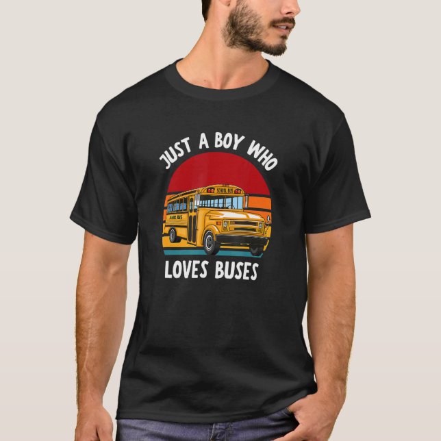 T-shirt Bus Scolaire Juste Un Garçon Qui Aime Les Bus 5 (Devant)