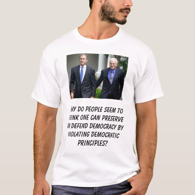 T-shirt Bush-Cheney, pourquoi faites les gens semblent (Devant)