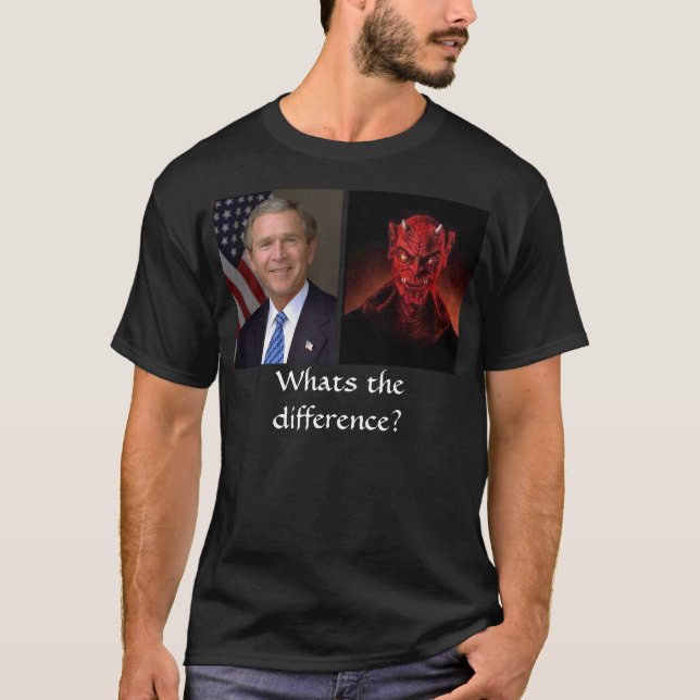 T-shirt Bush et le diable, ce qui est la différence ? (Devant)