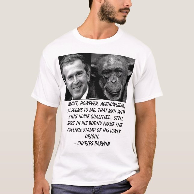 T-shirt Bush, nous devons, cependant, reconnaître, car il (Devant)