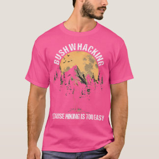 T-shirt Bushwhacker Survie en plein air Facile Bushcraft B