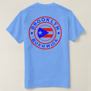 T-shirt bushwick Brooklyn - chemise portoricaine de fiert