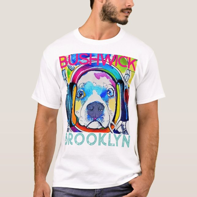 T-shirt Bushwick Brooklyn, chien de musique Technicolor (Devant)