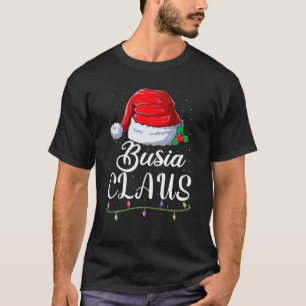 T-shirt Busia Claus Family Matching Apparel, Père Noël Chr