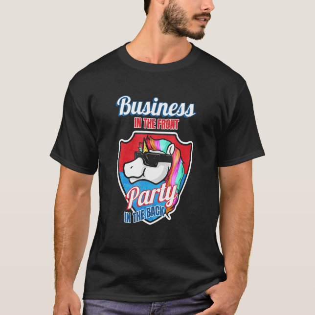 T-shirt Business In The Front Party In The Back  Mullet (Devant)