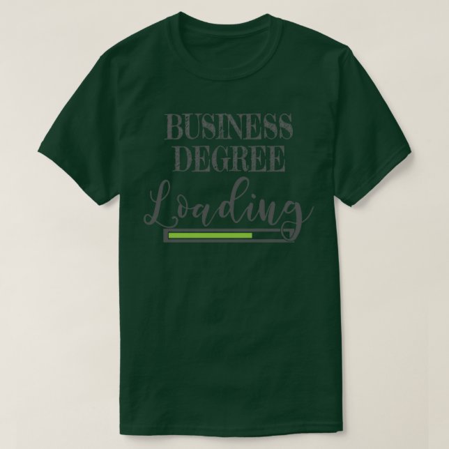 T-shirt Business School Student Cadeau Business Degré Load (Design devant)