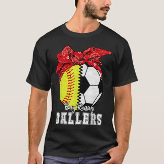 T-shirt Busy Raising Ballers Softball Soccer - Softball