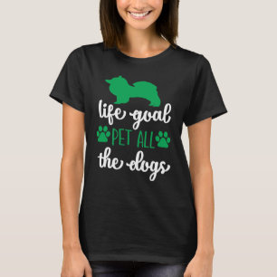 T-SHIRT BUT DE VIE PET TOUS LES CHIENS
