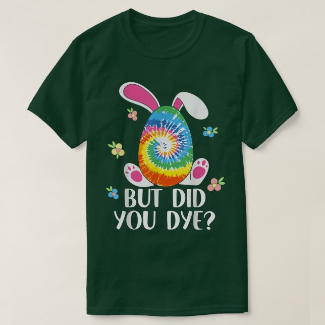 T-shirt But Did You  (Design devant)