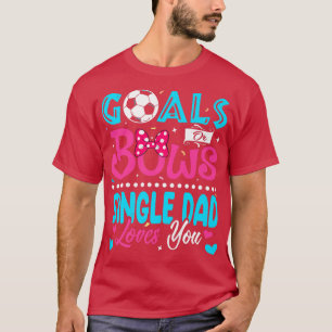 T-shirt Buts Ou Bows Drôle Père célibataire Aime Vous Genr