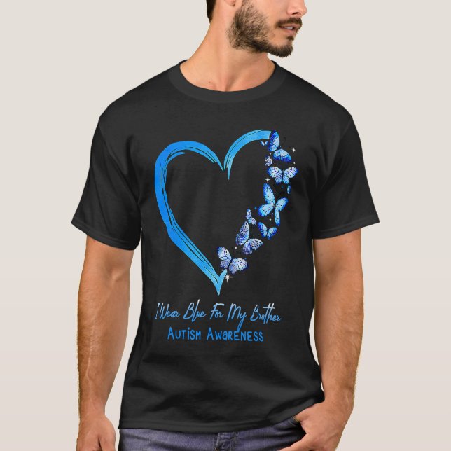 T-shirt Butterfly I Wear Blue For My Brother Autism Awaren (Devant)