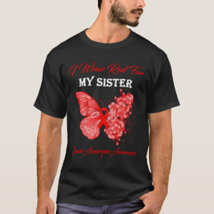 T-shirt Butterfly I Wear Red For My Sister Brain Aneurysm