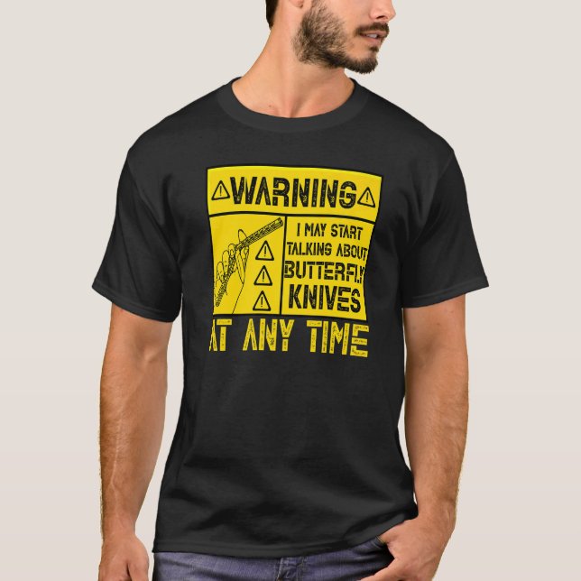 T-shirt Butterfly Knife Balisong Quote  8 (Devant)