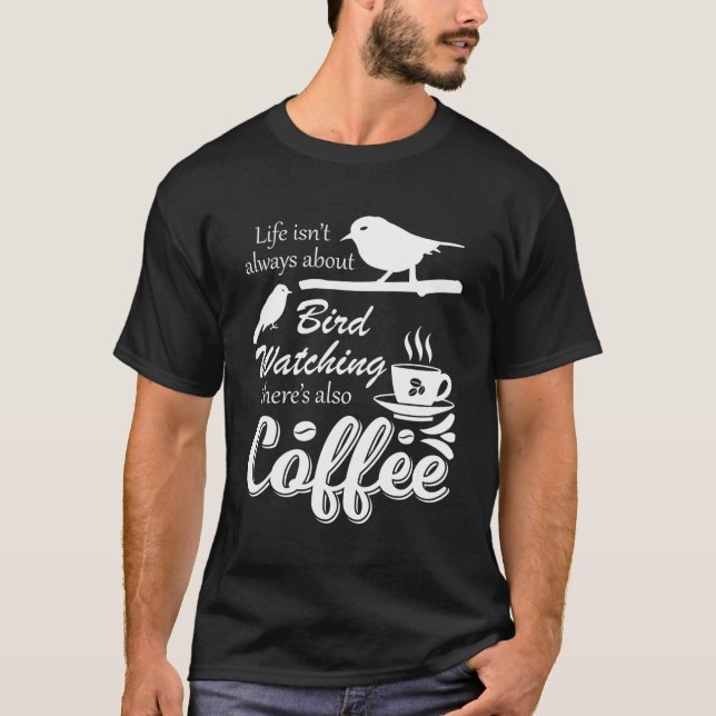 T-shirt Buveur de café Oiseau observer drôle Birder Birder (Devant)