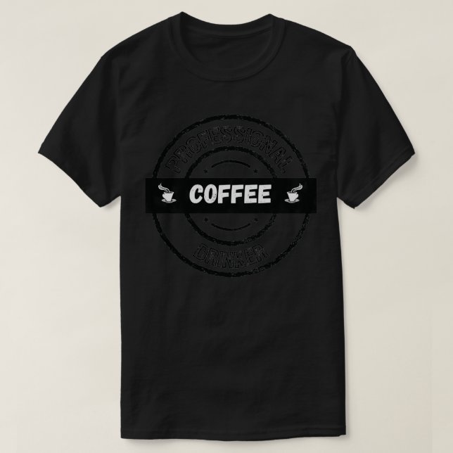 T-shirt Buveur de café professionnel 3 (Design devant)