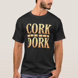 T-shirt Buveur de vin Cork Dork Graphique