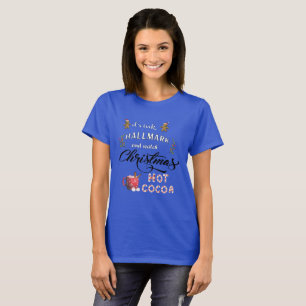 T-shirt Buvez du cacao chaud et regardez Noël