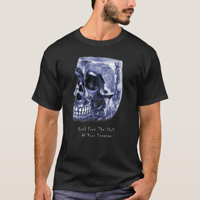 T-shirt Buvez du crâne de vos ennemis (Devant)