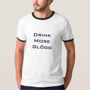 T-shirt Buvez plus de boire scandinave drôle de Glogg