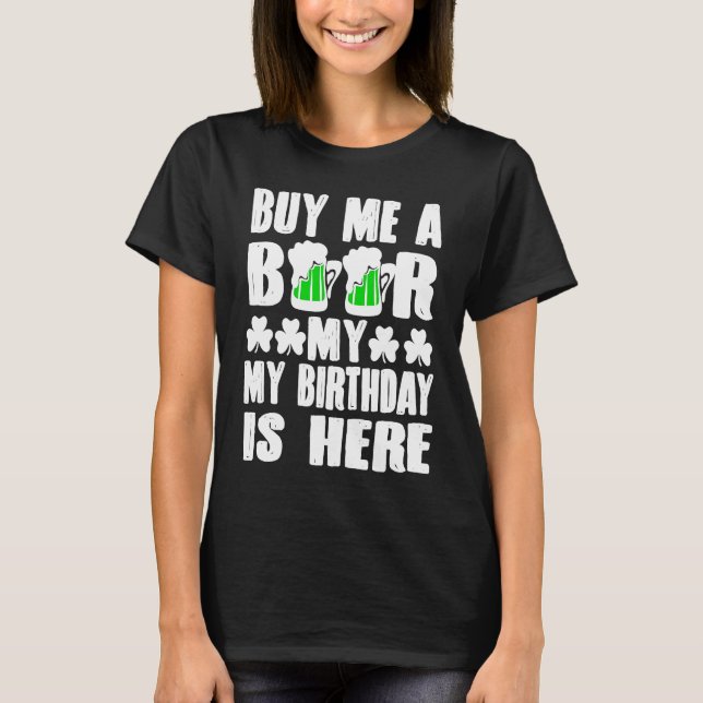 T-shirt Buy Me A Beer  Graphic St Patricks Day (Devant)