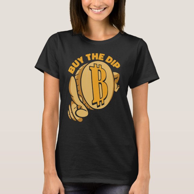 T-shirt Buy The Dip Crypto Currency Blockchain Bitcoin 1 (Devant)