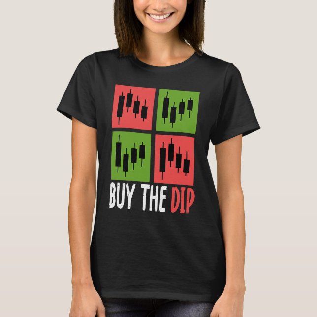 T-shirt Buy The Dip Cryptocurrency Blockchain Trader Best  (Devant)