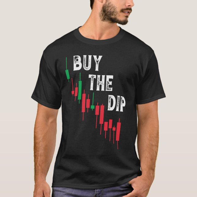 T-shirt Buy The Dip Cryptocurrency Blockchain Trader Best  (Devant)