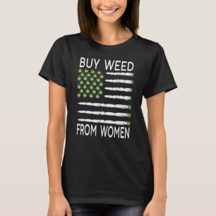 T-shirt Buy Weed From Woman Usa Flag
