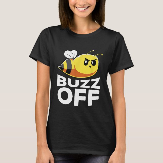 T-shirt Buzz Off Funny Honey Bee Pun Chemise Bee Lover (Devant)