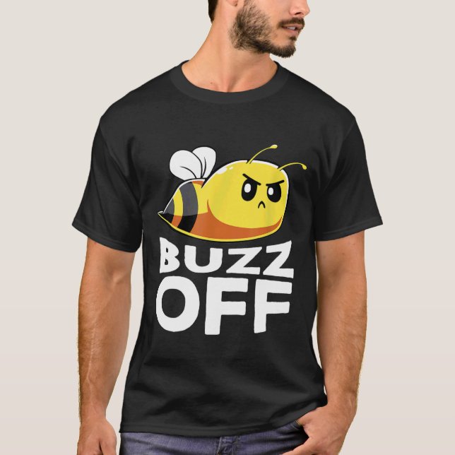 T-shirt Buzz Off Honey Bee Pun Bee (Devant)