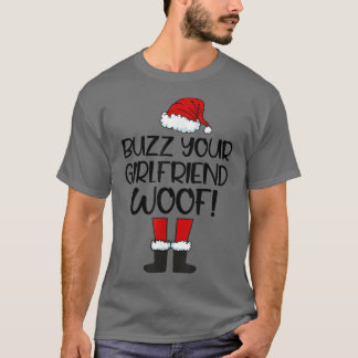 T-shirt BuzzYourGirlfriendWoofChristmas Santa Fam assortis
